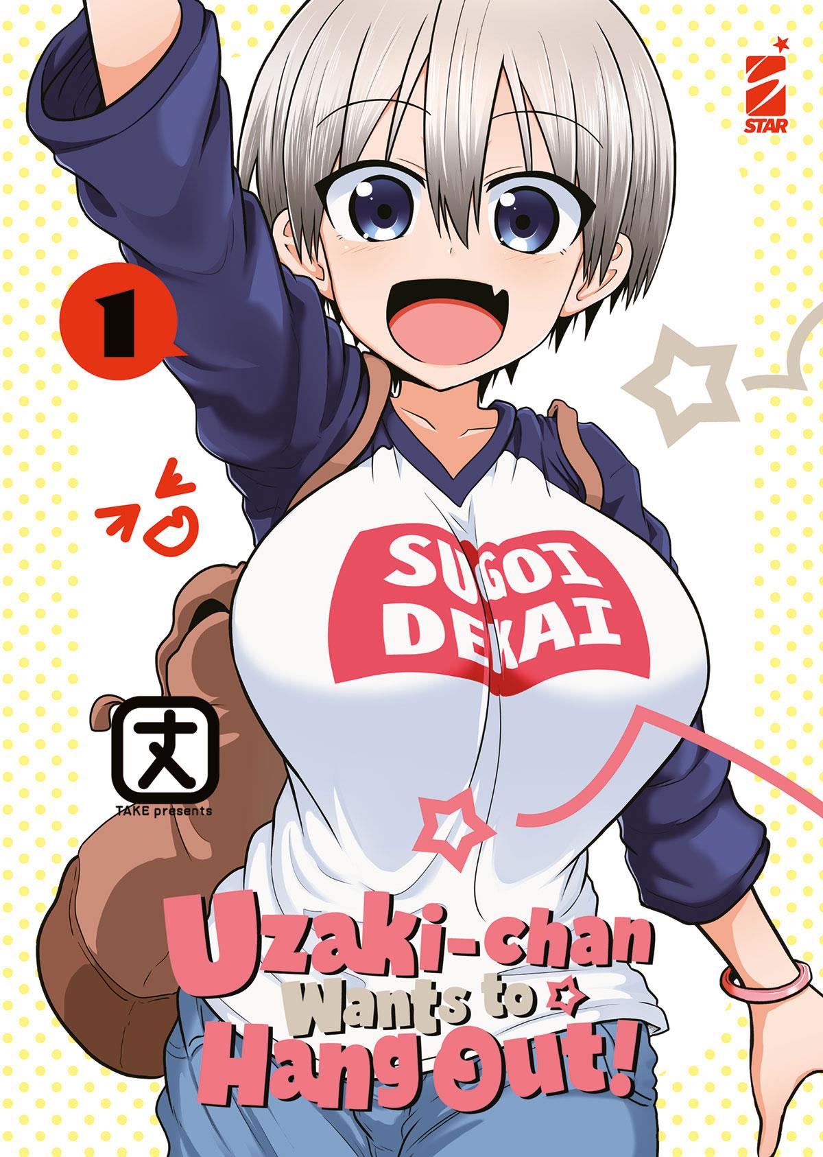 UZAKI - CHAN WANTS TO HANG OUT! 1