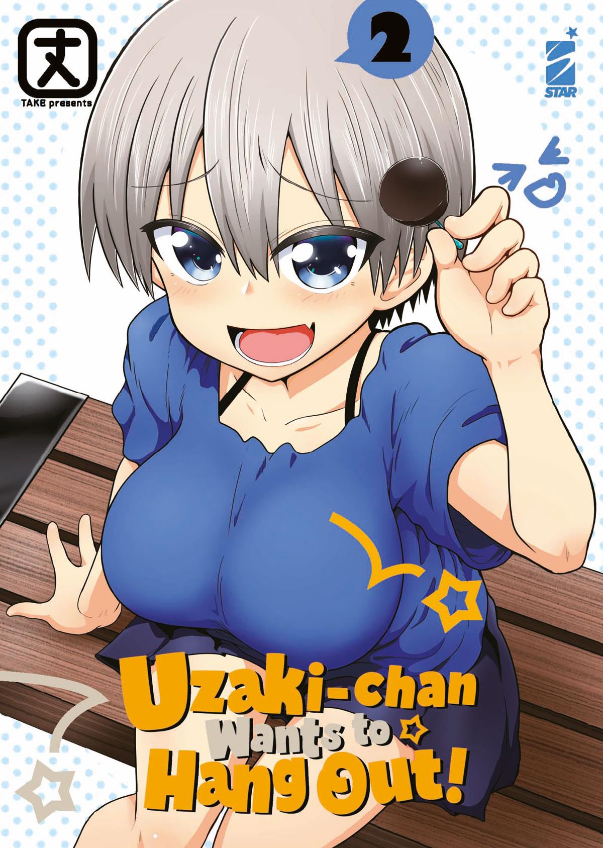 UZAKI - CHAN WANTS TO HANG OUT! 2